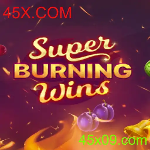 SuperBurningWins: Descubra Tudo Sobre Este Popular Jogo de Slots no 45X.COM